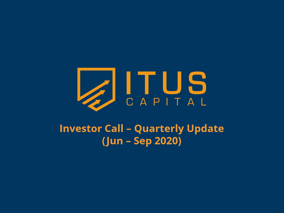 Itus Capital 3Q Investor Call 2020