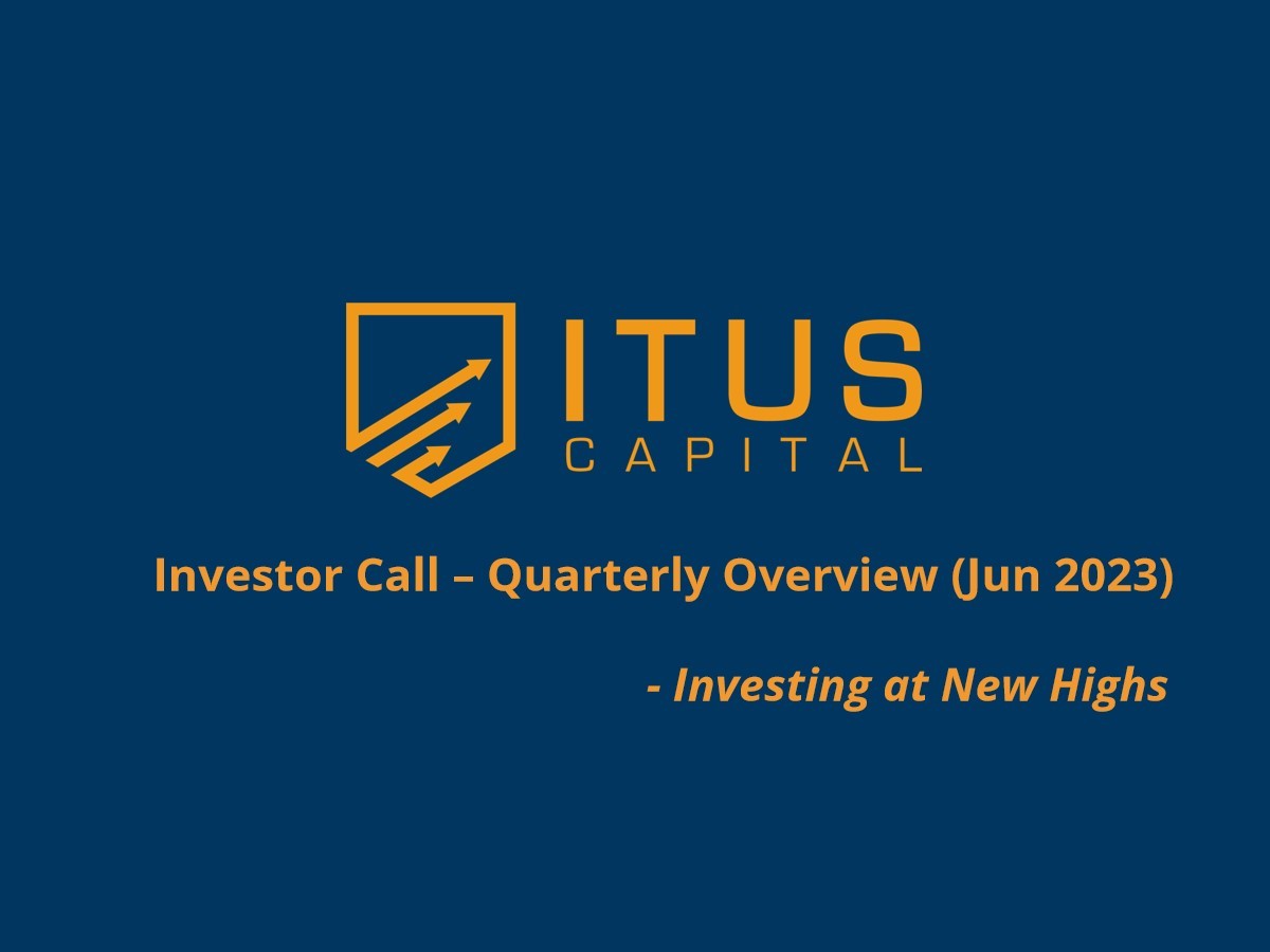 Itus Capital 2Q Investor Call 2023